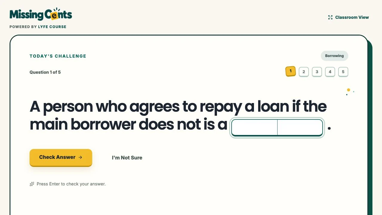 Missing Cents five-question challenge asking students to identify a loan term